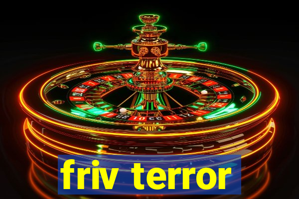 friv terror